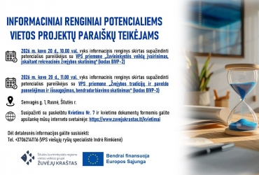 INFORMACINIAI RENGINIAI POTENCIALIEMS VIETOS PROJEKTŲ PARAIŠKŲ TEIKĖJAMS